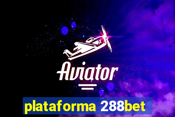 plataforma 288bet